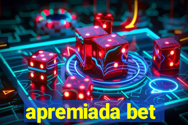 apremiada bet